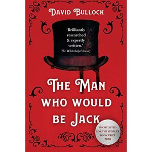 Bullock, David The Man Who Would be Jack Bullock, David The Man Who Would be Jack
