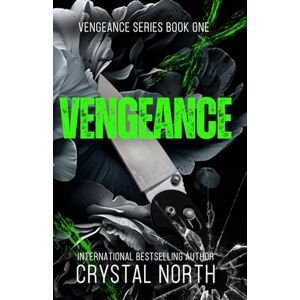 North, Crystal Vengeance: Alternative Cover (Vengeance Series) North, Crystal Vengeance: Alternative Cover (Vengeance Series)