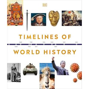 DK Timelines of World History ( Timelines) DK Timelines of World History ( Timelines)