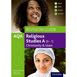 Fleming, Marianne AQA GCSE Religious Studies A: Christianity and Islam Revision Guide:(GCSE Religious Studies for AQA) Fleming, Marianne AQA GCSE Religious Studies A: Christianity and Islam Revision Guide:(GCSE Religious Studies for AQA)