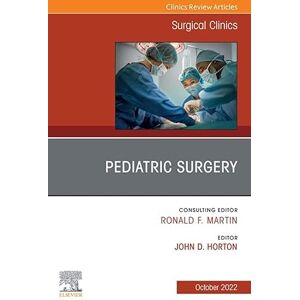 Elsevier Pediatric Surgery, An Issue of Surgical Clinics, E-Book (The Clinics: Internal Medicine) Elsevier Pediatric Surgery, An Issue of Surgical Clinics, E-Book (The Clinics: Internal Medicine)