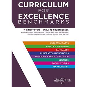 Raitt, Harold Curriculum for Excellence: Benchmarks The Next Steps: Early to Fourth Level. Fully redesigned for improved usability. (Curriculum for Excellence Streamlined) Raitt, Harold Curriculum for Excellence: Benchmarks The Next Steps: Early to Fourth Level. Fully redesigned for improved usability. (Curriculum for Excellence Streamlined)