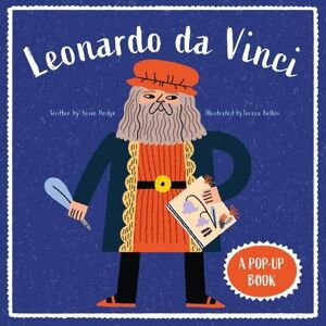 Susie Hodge Leonardo da Vinci: A Pop Up Book (Bio Pops!) Susie Hodge Leonardo da Vinci: A Pop Up Book (Bio Pops!)