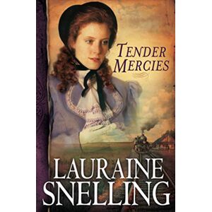 Snelling, Lauraine Tender Mercies: 5 (Red River of the North) Snelling, Lauraine Tender Mercies: 5 (Red River of the North)