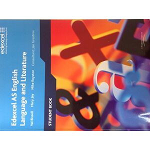 Bissell, Val Edexcel AS English Language and Literature Student Book Bissell, Val Edexcel AS English Language and Literature Student Book