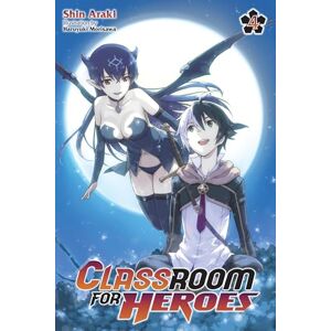 Araki, Shin Classroom for Heroes, Vol. 4: Volume 4 (CLASSROOM FOR HEROES NOVEL SC) Araki, Shin Classroom for Heroes, Vol. 4: Volume 4 (CLASSROOM FOR HEROES NOVEL SC)