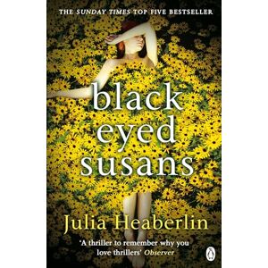 Heaberlin, Julia Black-Eyed Susans: a novel of suspense Heaberlin, Julia Black-Eyed Susans: a novel of suspense