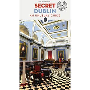 O'Conghaile, Pol Secret Dublin: A guide to the unusual and unfamiliar (Secret' Guides) (Jonglez Secret Guides) O'Conghaile, Pol Secret Dublin: A guide to the unusual and unfamiliar (Secret' Guides) (Jonglez Secret Guides)