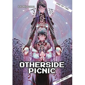 Miyazawa, Iori Otherside Picnic: Omnibus 4: Volume 4 (OTHERSIDE PICNIC OMNIBUS LIGHT NOVEL SC) Miyazawa, Iori Otherside Picnic: Omnibus 4: Volume 4 (OTHERSIDE PICNIC OMNIBUS LIGHT NOVEL SC)