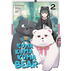 Kumanano Kuma Kuma Kuma Bear (Manga) Vol. 2 Kumanano Kuma Kuma Kuma Bear (Manga) Vol. 2