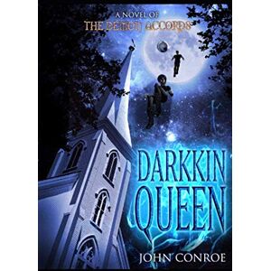 Conroe, John Darkkin Queen (The Demon Accords) Conroe, John Darkkin Queen (The Demon Accords)