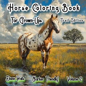 Waits, Diane Horse Coloring Book For Grown-Ups: Trail Edition Waits, Diane Horse Coloring Book For Grown-Ups: Trail Edition