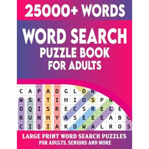 Publishing, FK Puzzles Word Search Book For Adults: 25000+ Words Large Print Word Search Puzzles For Adults Seniors And More Publishing, FK Puzzles Word Search Book For Adults: 25000+ Words Large Print Word Search Puzzles For Adults Seniors And More
