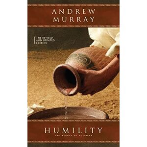 Murray, Andrew Humility: The Revised and Updated Edition Murray, Andrew Humility: The Revised and Updated Edition
