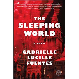 Atria Books The Sleeping World: A Novel Atria Books The Sleeping World: A Novel