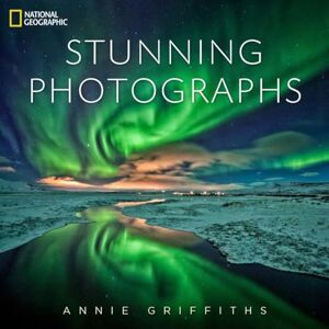 Griffiths, Annie National Geographic Stunning Photographs Griffiths, Annie National Geographic Stunning Photographs