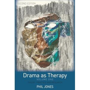 Jones, Phil Drama as Therapy Volume 1: Theory, Practice and Research Jones, Phil Drama as Therapy Volume 1: Theory, Practice and Research