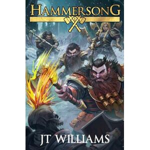 Williams, J.T. Hammersong: A Progression Fantasy Epic: 1 Williams, J.T. Hammersong: A Progression Fantasy Epic: 1