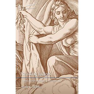 Biddle, Mark E. Reading Judges: A Literary and Theological Commentary: 6 (Reading the Old Testament) Biddle, Mark E. Reading Judges: A Literary and Theological Commentary: 6 (Reading the Old Testament)
