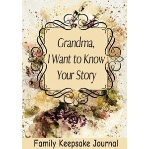 Publishing, Madgaviette Grandma, I Want to Know Your Story: 7" x 10" Grandparent Keepsake Guided Journal and Memory Book for Grandmothers to Share their Life Story, Thoughts, ... Legacy with their Grandchildren (100 Pages) Publishing, Madgaviette Grandma, I Want to Know Your Story: 7" x 10" Grandparent Keepsake Guided Journal and Memory Book for Grandmothers to Share their Life Story, Thoughts, ... Legacy with their Grandchildren (100 Pages)