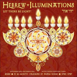 Rhine, Adam Hebrew Illuminations 16-Month 2025-2026 Wall Calendar: And Candle Lighting Times Rhine, Adam Hebrew Illuminations 16-Month 2025-2026 Wall Calendar: And Candle Lighting Times