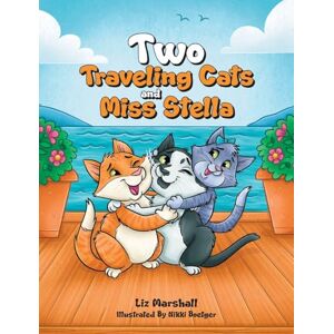 Marshall Two Traveling Cats and Miss Stella (Book 2 of the Traveling Cats) Marshall Two Traveling Cats and Miss Stella (Book 2 of the Traveling Cats)
