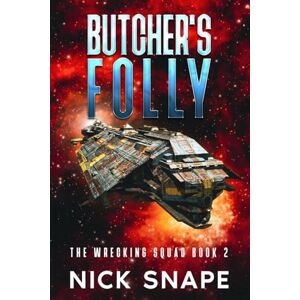 Snape, Nick Butcher's Folly: 2 (The Wrecking Squad) Snape, Nick Butcher's Folly: 2 (The Wrecking Squad)
