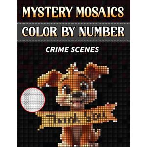 Books, InfiniteXG Cute Crime Scene Mystery Color by Number Coloring Book: Fun and Relaxing Mosaic Quest for Adults and Kids as the Cat's Cookie and Bone Heist Unfolds One Color at a Time Books, InfiniteXG Cute Crime Scene Mystery Color by Number Coloring Book: Fun and Relaxing Mosaic Quest for Adults and Kids as the Cat's Cookie and Bone Heist Unfolds One Color at a Time