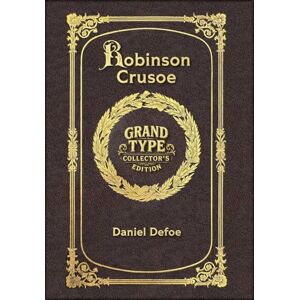 Defoe, Daniel Large Print Robinson Crusoe Grand Type Collector's Edition Matte Hardcover with Dust Jacket Defoe, Daniel Large Print Robinson Crusoe Grand Type Collector's Edition Matte Hardcover with Dust Jacket