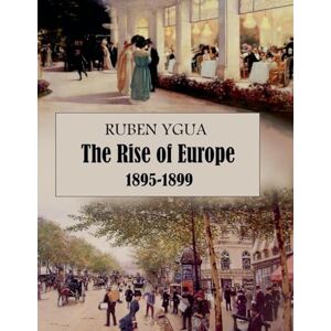Ygua, Ruben The Rise of Europe Ygua, Ruben The Rise of Europe