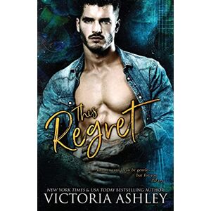 Ashley, Victoria This Regret Ashley, Victoria This Regret