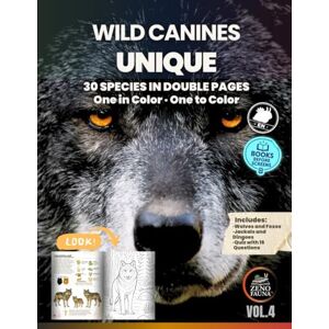 English, Zenofauna Wild Canines – Unique: Educational Illustrated Book with 30 Species in Double Pages – One in Color, One to Color – Ideal for Kids, Teens, and Curious Families English, Zenofauna Wild Canines – Unique: Educational Illustrated Book with 30 Species in Double Pages – One in Color, One to Color – Ideal for Kids, Teens, and Curious Families