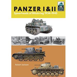 Jackson Panzer I and II: Blueprint for Blitzkrieg 1933-1941 (Tankcraft) Jackson Panzer I and II: Blueprint for Blitzkrieg 1933-1941 (Tankcraft)