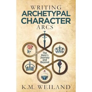 K&M Writing Archetypal Character Arcs: The Hero's Journey and Beyond: 12 (Helping Writers Become Authors) K&M Writing Archetypal Character Arcs: The Hero's Journey and Beyond: 12 (Helping Writers Become Authors)