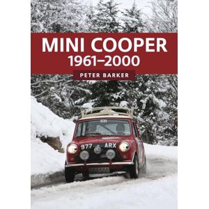 Barker Mini Cooper: 1961-2000 Barker Mini Cooper: 1961-2000