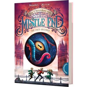 Mirow, Benedict Die Chroniken von Mistle End 2: Die Jagd beginnt: Fantasy für Kinder ab 10, ein magisches Abenteuer in London und Schottland Mirow, Benedict Die Chroniken von Mistle End 2: Die Jagd beginnt: Fantasy für Kinder ab 10, ein magisches Abenteuer in London und Schottland