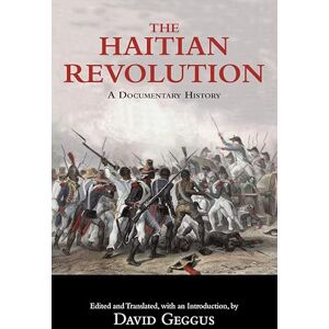 Haitian Revolution Reader: A Documentary History Haitian Revolution Reader: A Documentary History