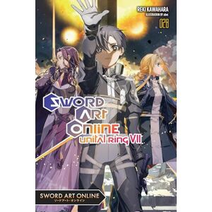 Kawahara, Reki Sword Art Online 28 (light novel): Volume 28 Kawahara, Reki Sword Art Online 28 (light novel): Volume 28