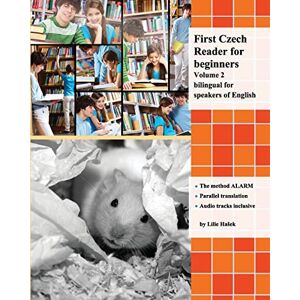 Hašek, Lilie First Czech Reader for beginners, Volume 2: bilingual for speakers of English (Graded Czech Readers) Hašek, Lilie First Czech Reader for beginners, Volume 2: bilingual for speakers of English (Graded Czech Readers)
