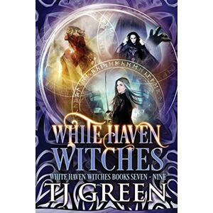 Green, TJ White Haven Witches: Books 7 9: BOXSET Green, TJ White Haven Witches: Books 7 9: BOXSET