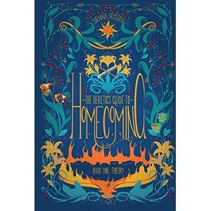 Tristen, Sienna The Heretic's Guide to Homecoming: Book One: Theory: Volume 1 Tristen, Sienna The Heretic's Guide to Homecoming: Book One: Theory: Volume 1