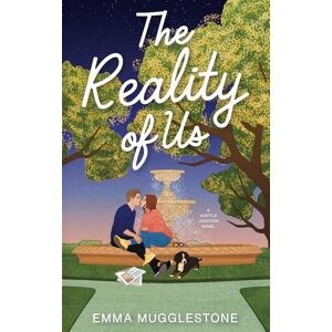 Mugglestone, Emma The Reality of Us: A spicy small town, opposites attract romance (The Wattle Junction Series) Mugglestone, Emma The Reality of Us: A spicy small town, opposites attract romance (The Wattle Junction Series)