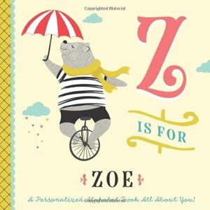 Custom Kids Books, Li’l Llama Z is for Zoe: A Personalized Alphabet Book All About You! (Personalized Children's Book) Custom Kids Books, Li’l Llama Z is for Zoe: A Personalized Alphabet Book All About You! (Personalized Children's Book)