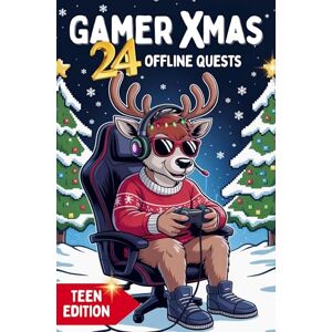 Janin Ziegenhagen Gamer-Xmas: 24 offline Quests für Zocker Teens: Aber Mama! Teen Edition Janin Ziegenhagen Gamer-Xmas: 24 offline Quests für Zocker Teens: Aber Mama! Teen Edition