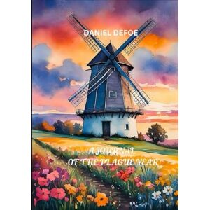 DANIEL DEFOE A Journal of the Plague Year DANIEL DEFOE A Journal of the Plague Year