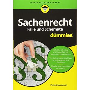 Eisenbarth, Peter Sachenrecht Fälle und Schemata für Dummies Eisenbarth, Peter Sachenrecht Fälle und Schemata für Dummies