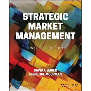 Aaker, David A. Strategic Market Management (Strategic Market Managment) Aaker, David A. Strategic Market Management (Strategic Market Managment)