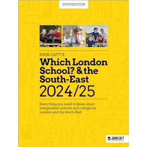 Whybray, Phoebe Which London School? & the South-East 2024/25: Everything you need to know about independent schools and colleges in London and the South-East (Schools Guides) Whybray, Phoebe Which London School? & the South-East 2024/25: Everything you need to know about independent schools and colleges in London and the South-East (Schools Guides)