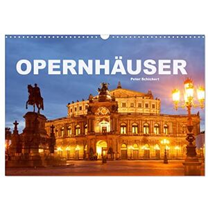 CALVENDO Opernhäuser (Wandkalender 2024 DIN A3 quer), Monatskalender CALVENDO Opernhäuser (Wandkalender 2024 DIN A3 quer), Monatskalender
