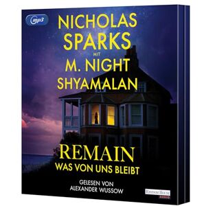 Sparks, Nicholas Remain – Was von uns bleibt: Roman Die große neue Liebesgeschichte des Bestsellerautors – romantisch, spannend, Nicholas Sparks Sparks, Nicholas Remain – Was von uns bleibt: Roman Die große neue Liebesgeschichte des Bestsellerautors – romantisch, spannend, Nicholas Sparks